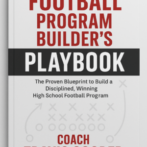 The Football Program Builder's Playbook