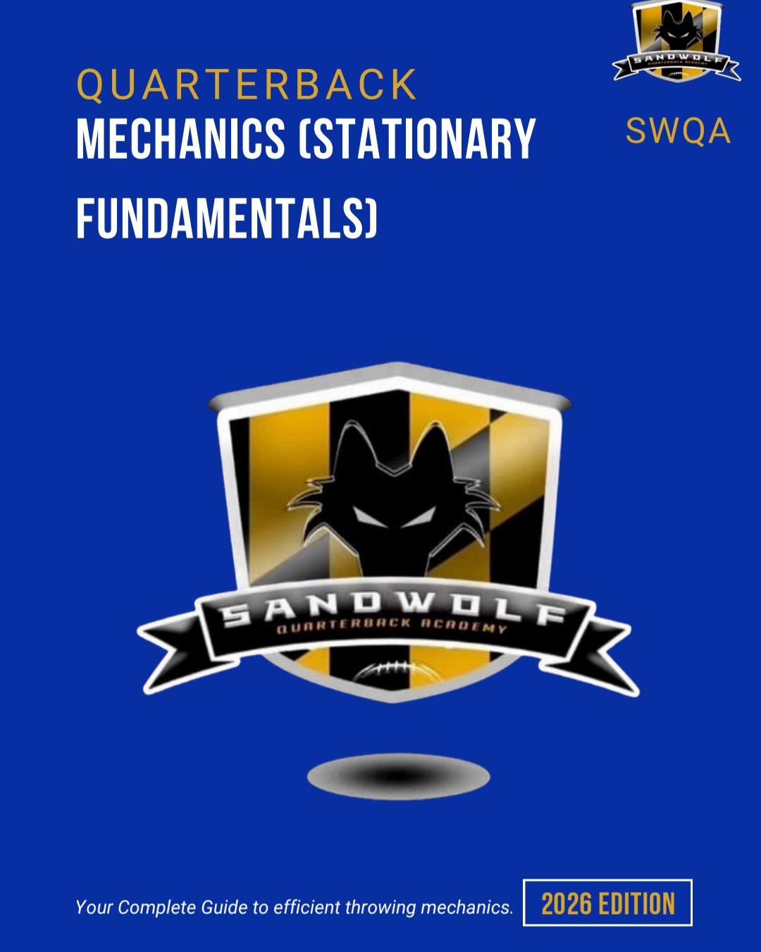 Quarterback Mechanics Manual: Stationary Fundamentals (2026 Edition)